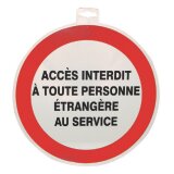 Panneau "Accès interdit à toute personne étrangère au service"-15672_copy-20